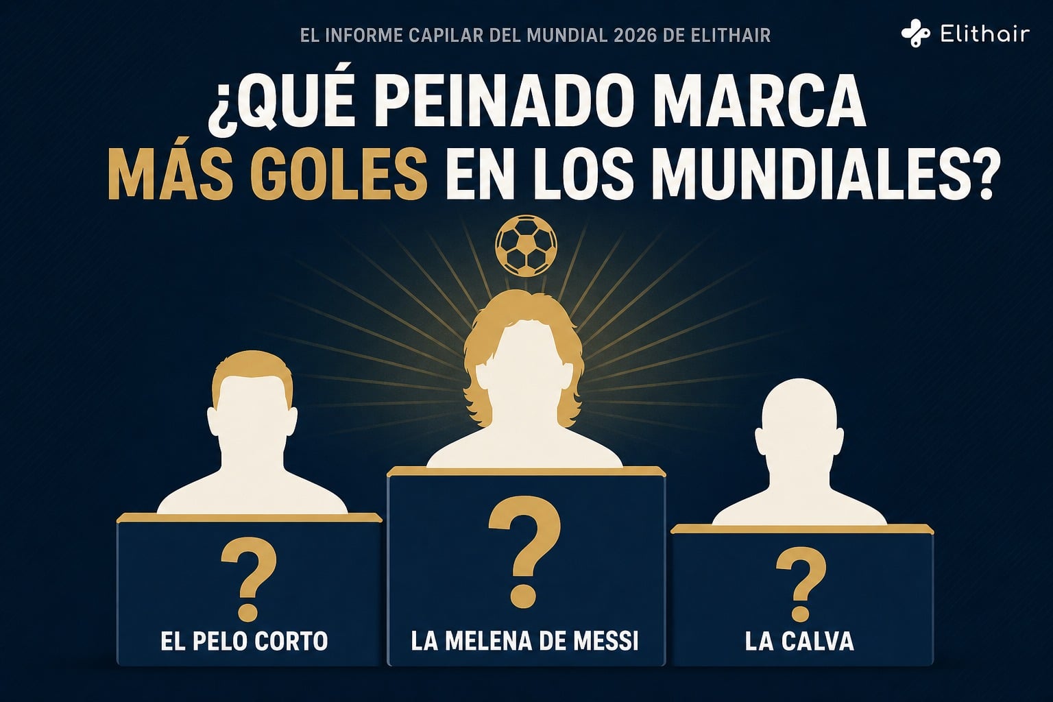 Infografía: ¿qué peinado marca más goles en los Mundiales? Un podio enigma con el pelo corto, la melena de Messi y la calva